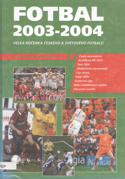 Fotbal 2003-2004 : velká ročenka českého a světového fotbalu