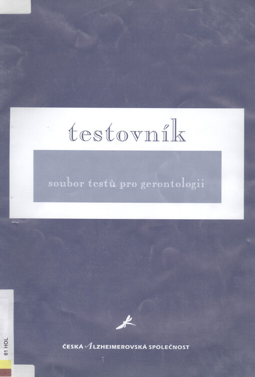 Testovník: soubor testů pro gerontologii