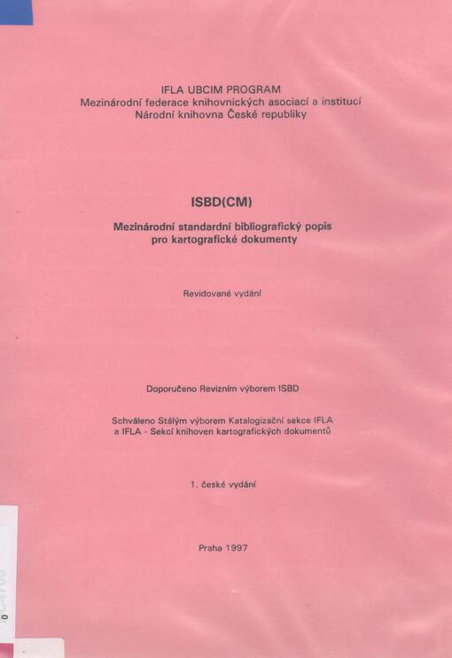 ISBD(CM): mezinárodní standardní bibliografický popis pro kartografické dokumenty