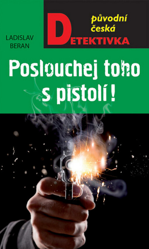 Poslouchej toho s pistolí