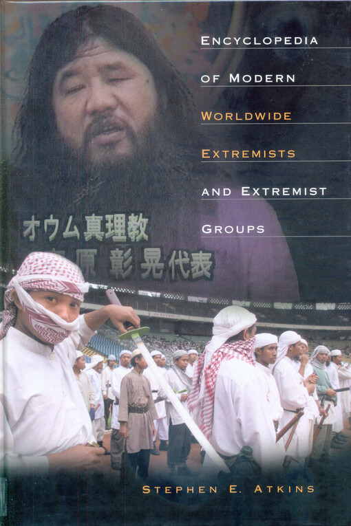 Encyclopedia of modern worldwide extremist groups