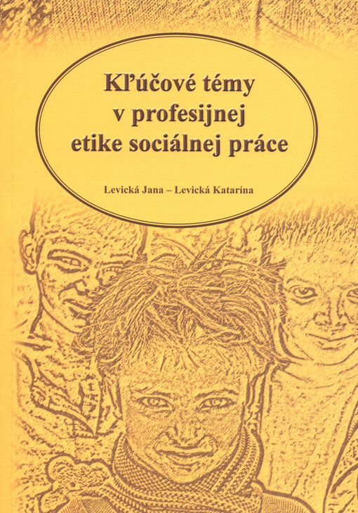 Kľúčové témy v profesijnej etike sociálnej práce