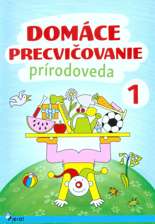Domáce precvičovanie - prírodoveda 1