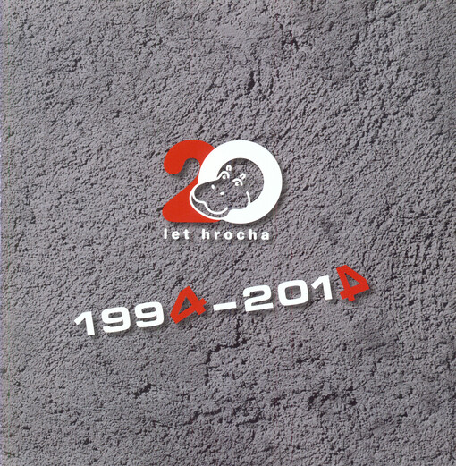 20 let hrocha : 1994-2014 : sbírka fotografií pořízených v dvacátém roce hroší existence Oldřichem Bubákem