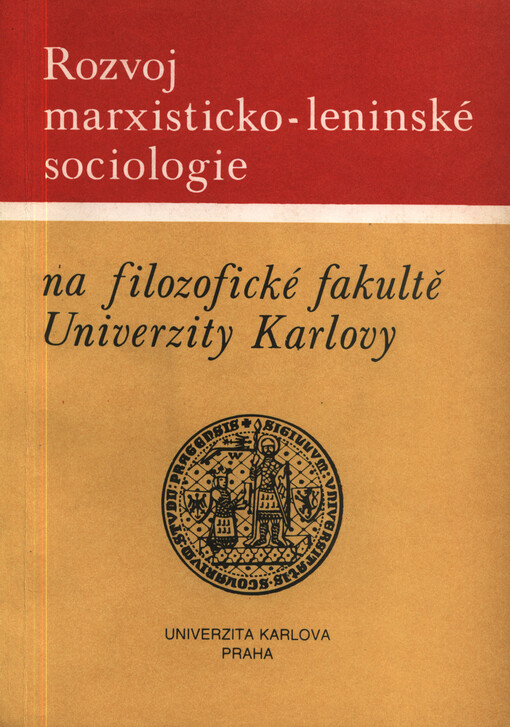 Rozvoj marxisticko-leninské sociologie na Filozofické fakultě Univerzity Karlovy