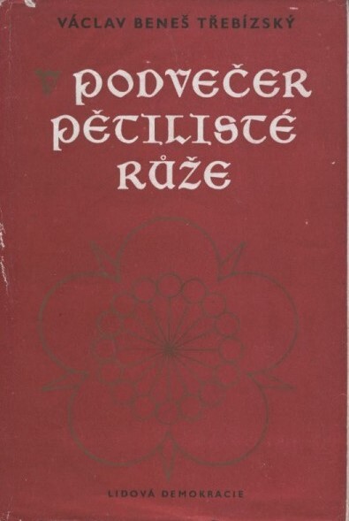 V podvečer pětilisté růže