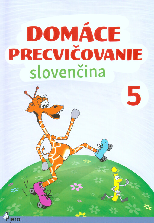 Domáce precvičovanie - slovenčina 5