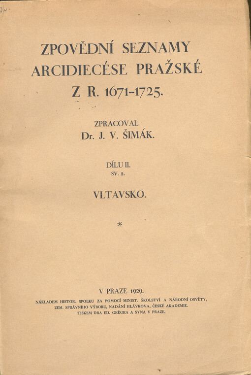 Zpovědní seznamy arcidiecése pražské z r. 1671-1725.VI,Vltavsko