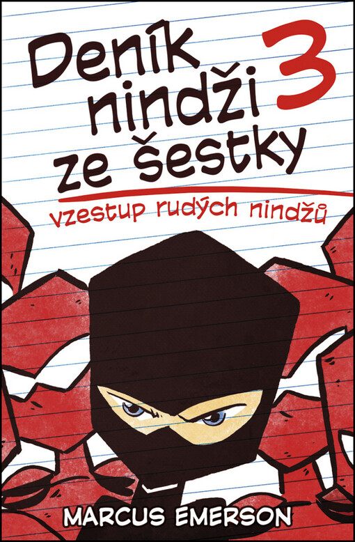 Deník nindži ze šestky 3: Vzestup rudých nindžů