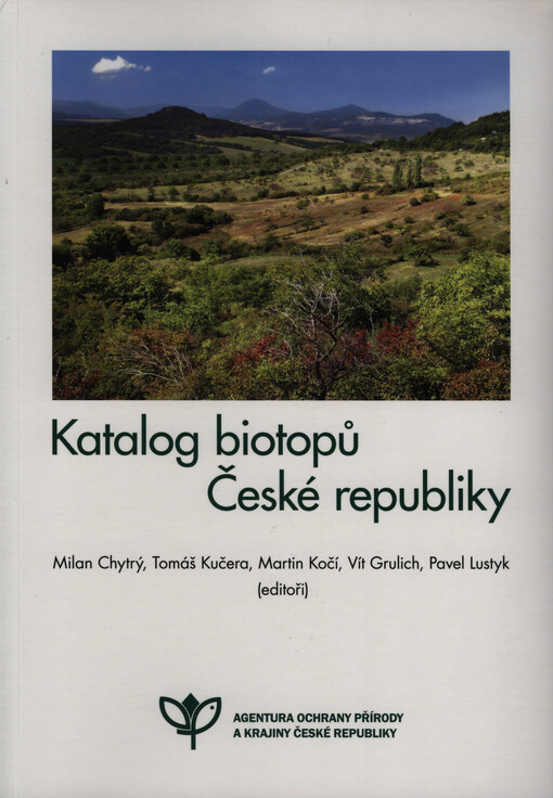 Katalog biotopů České republiky =: Habitat catalogue of the Czech Republic