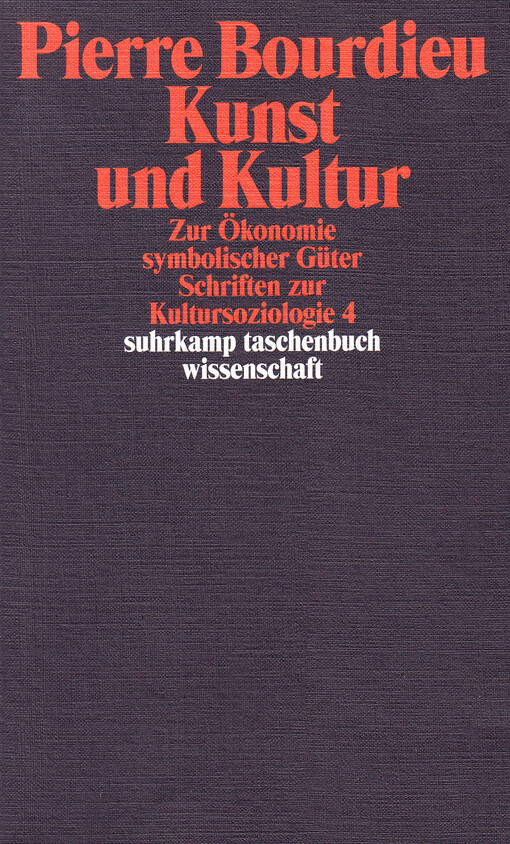 Kunst und Kultur : Schriften zur Kultursoziologie 4. Zur Ökonomie symbolischer Güter