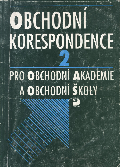 Obchodní korespondence 2 pro obchodní akademie a obchodní školy: [učebnice pro střední školy]