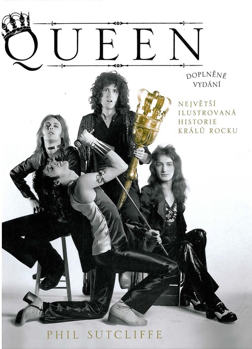 Queen - Největší ilustrovaná historie králů rocku