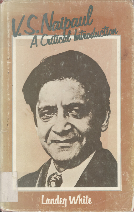 V. S. Naipaul : a critical introduction