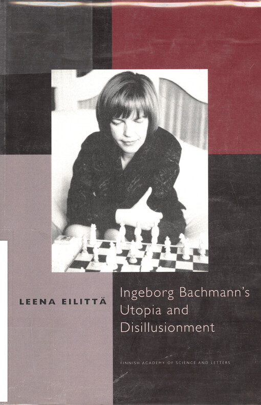 Ingeborg Bachmann's utopia and disillusionment : introduction