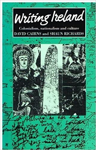 Writing Ireland : colonialism, nationalism, and culture