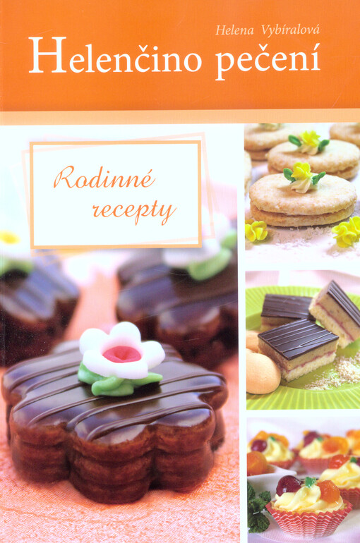 Helenčino pečení - Rodinné recepty