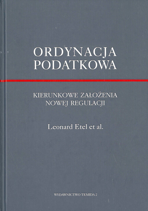 Ordynacja podatkowa : kierunkowe założenia nowej regulacji