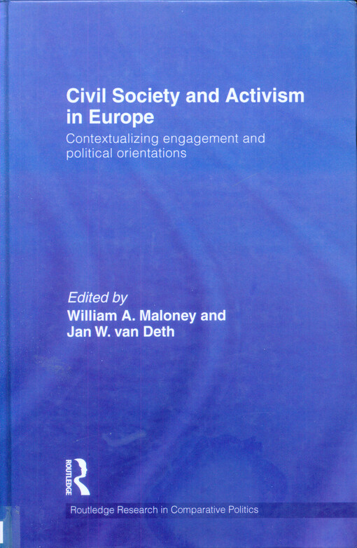Civil society and activism in Europe : contextualizing engagement and political orientations