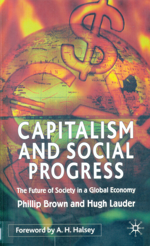 Capitalism and social progress : the future of society in a global economy
