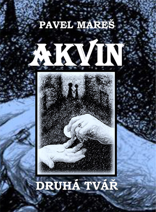 Akvin - Druhá tvář