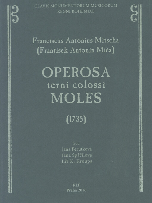 Operosa terni colossi moles = Důmyslná konstrukce trojího kolosu