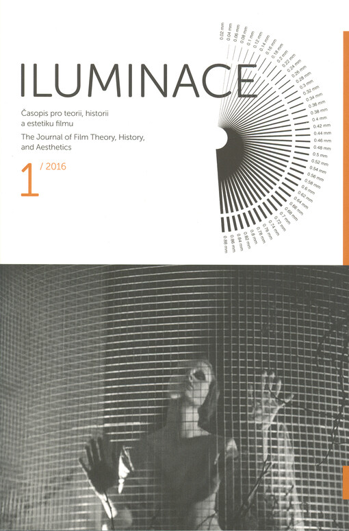Iluminace : časopis pro teorii, historii a estetiku filmu = The journal of film theory, history, and aesthetics