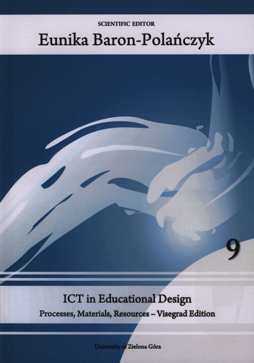 ICT in educational design : processes, materials, resources scientific editor Eunika Baron-Polańczyk ; Review Elżbieta Perzycka, Irene Krebs