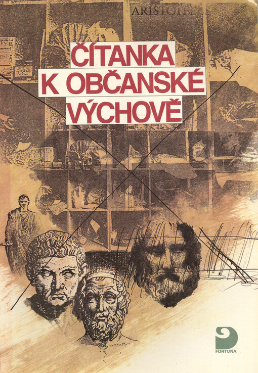 Čítanka k občanské výchově: člověk hledá sebe, člověka, svět : pro 2. stupeň základních škol (zejména pro 8. roč.) a odpovídající roč. osmiletého gymnázia