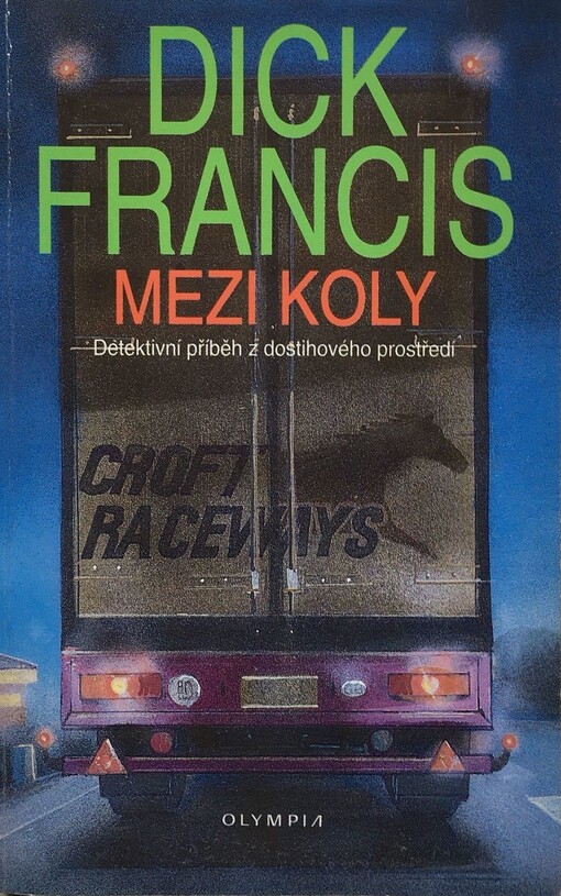 Mezi koly: detektivní příběh z dostihového prostředí, 1. vyd. [i.e. 1. brož. vyd.]