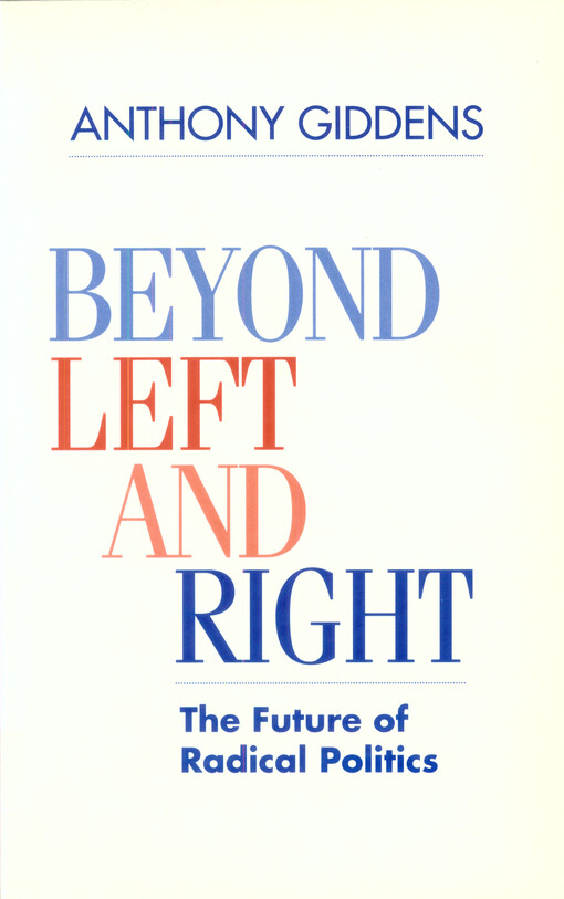 Beyond left and right : the future of radical politics