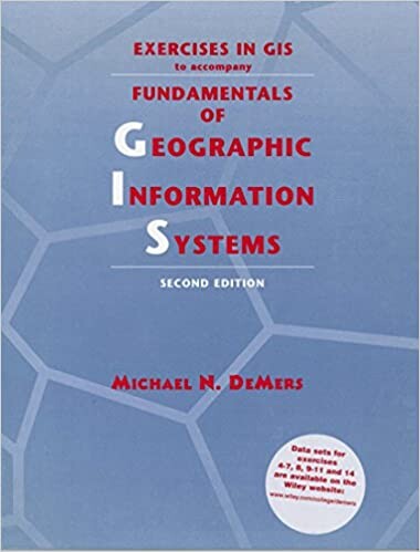 Exercises in GIS to accompany Fundamentals of geographic information systems