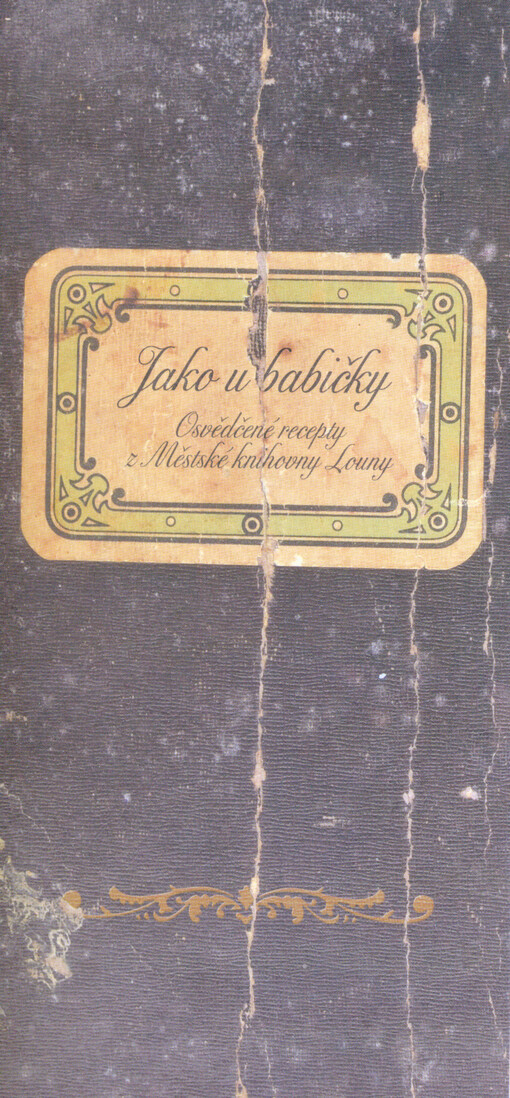 Jako u babičky : osvědčené recepty z Městské knihovny Louny