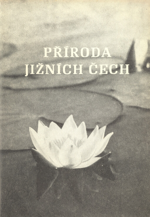 Příroda jižních Čech : průvodce přírodovědnou expozicí Jihočeského muzea v Českých Budějovicích