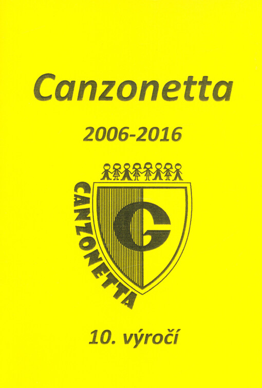 Canzonetta 2006-2016 : 10. výročí