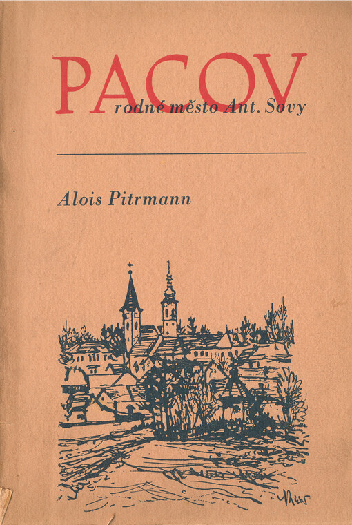 Pacov rodné město Antonína Sovy: Výtvarný doprovod z díla Aloise Pitrmanna