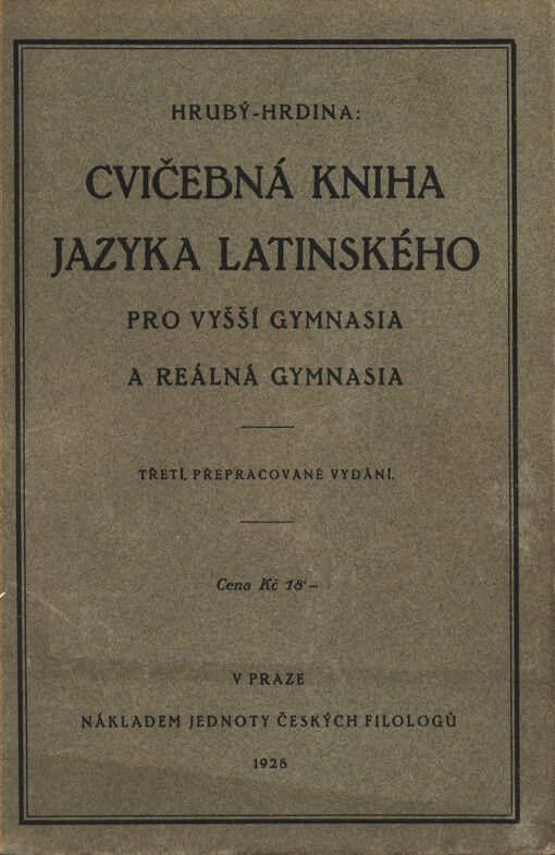 Cvičebná kniha jazyka latinského pro vyšší gymnasia a reálná gymnasia