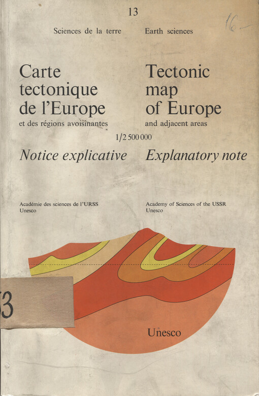 Carte tectonique internationale de l'Europe et des régions avoisinantes 1/2500000 : notice explicative