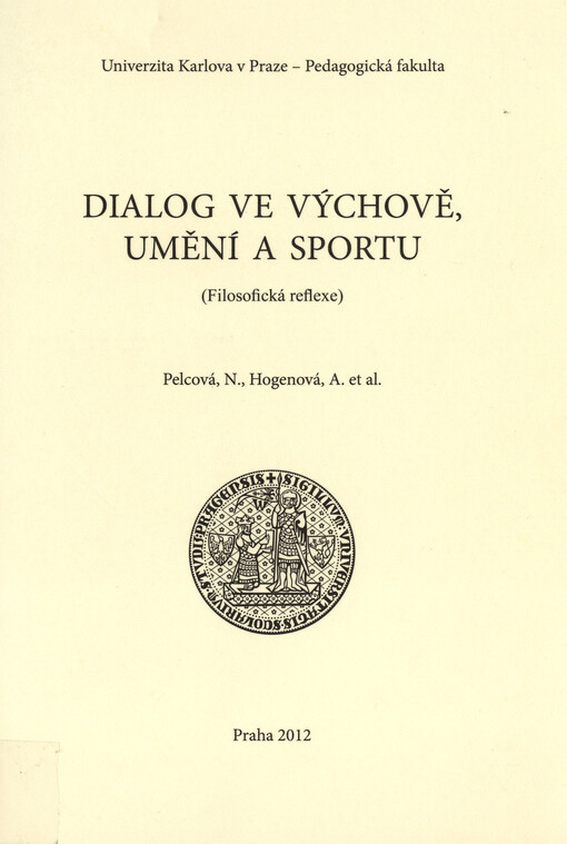 Dialog ve výchově, umění a sportu : (filosofická reflexe)