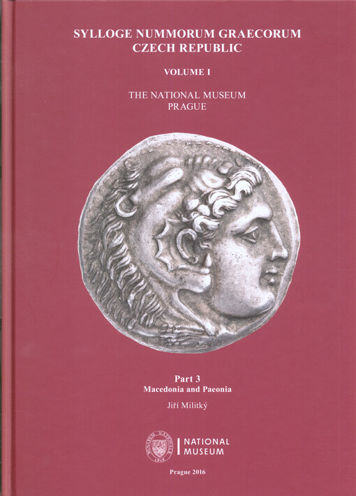 Sylloge Nummorum Graecorum - Czech Republic. Volume I, The National Museum Prague. Part 3, Macedonia and Paeonia