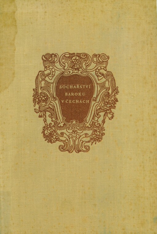 Sochařství baroku v Čechách :Plastika 17. a 18. věku