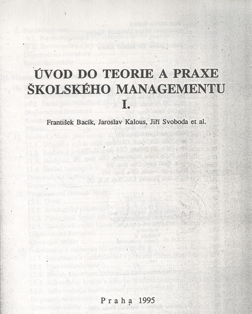 Úvod do teorie a praxe školského managementu: skripta pro posluchače pedagogické fakulty Univerzity Karlovy, 1. vyd.