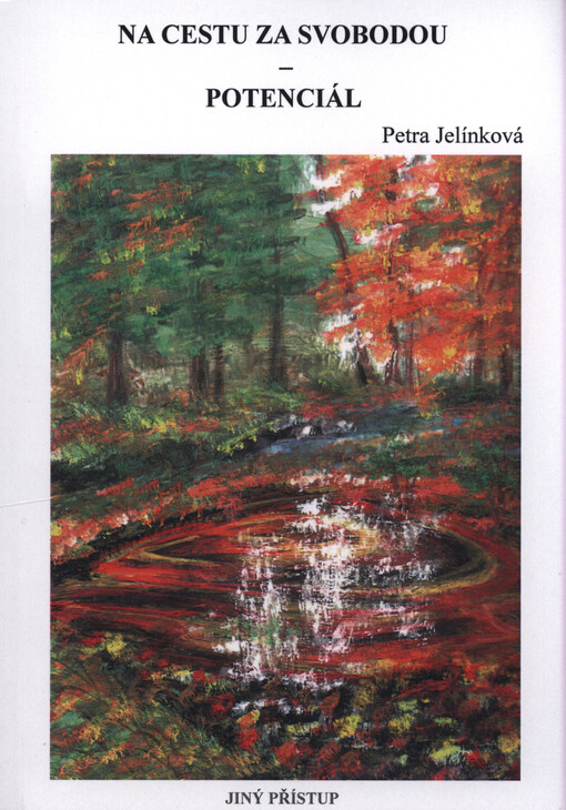Na cestu za svobodou - potenciál