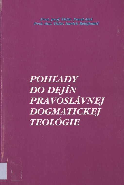 Pohľady do dejín pravoslávnej dogmatickej teológie