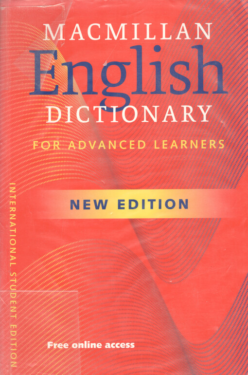 Macmillan English dictionary for advanced learners : international student edition.