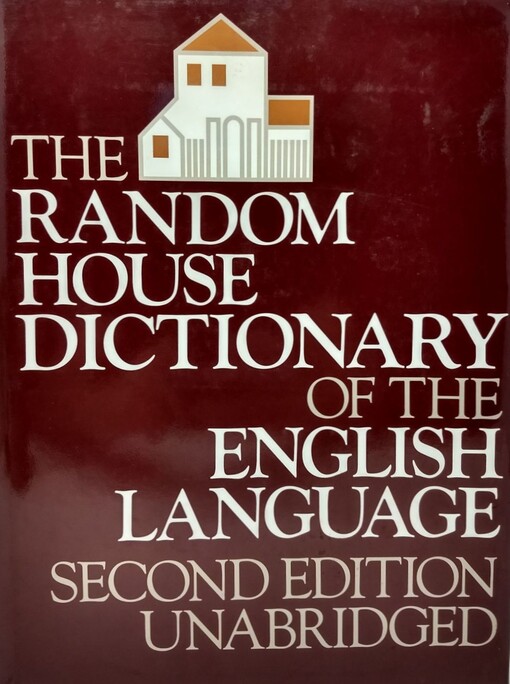 The Random House dictionary of the English language