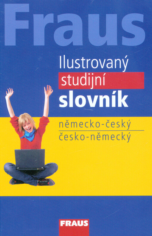FRAUS Ilustrovaný studijní slovník německo-český - česko-německý
