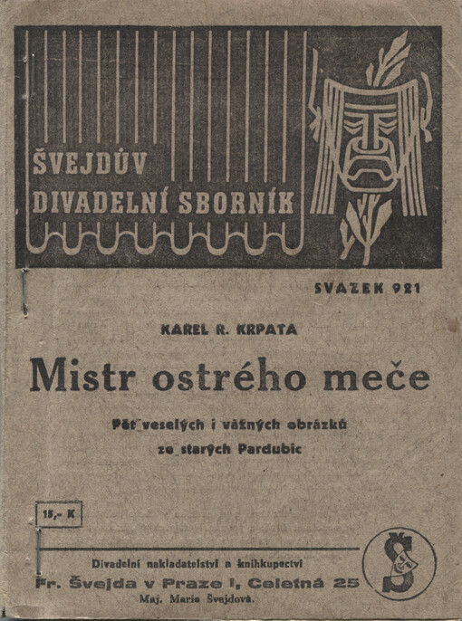 Mistr ostrého meče : pět veselých i vážných obrázků ze starých Pardubic