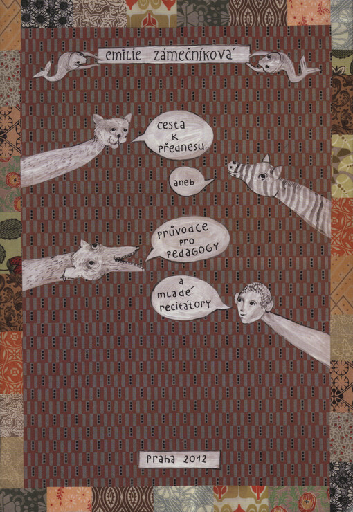 Cesta k přednesu, aneb, Průvodce pro pedagogy a mladé recitátory