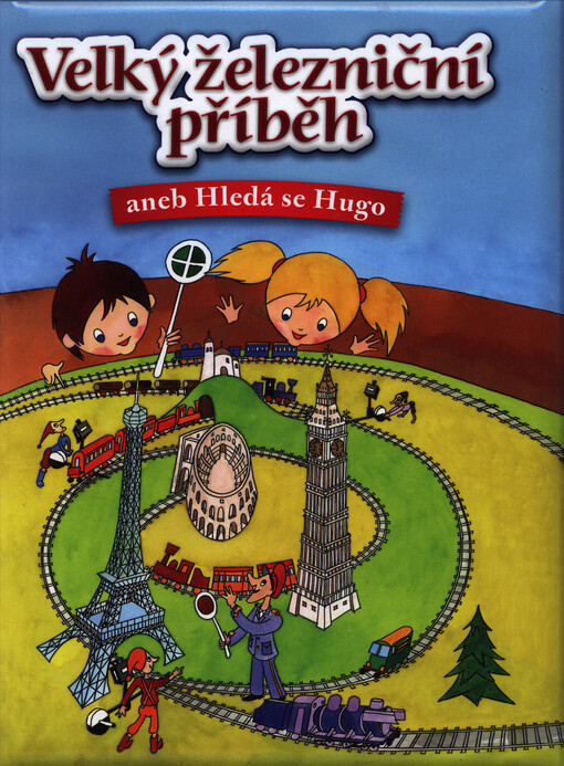 Hledá se Hugo, aneb, Kdo zachrání pana Plíška : velký železniční příběh